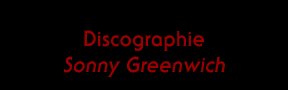 Discographie, Sonny Greenwich