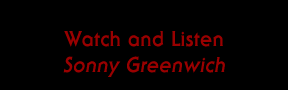 Watch and Listen to Sonny Greenwich