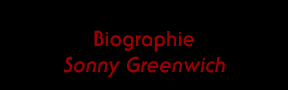 Biographie, Sonny Greenwich