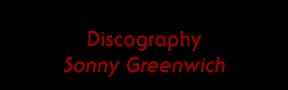 Discography, Sonny Greenwich