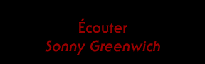 Ecouter Sonny Greenwich